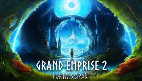 Download Grand Emprise 2: Portals Apart