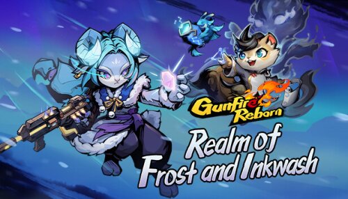 Download Gunfire Reborn - Realm of Frost and Inkwash