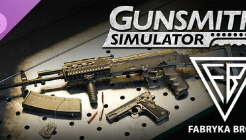 Download Gunsmith Simulator - Fabryka Broni DLC