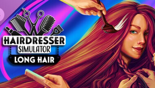 Download Hairdresser Simulator: Long Hair DLC