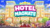 Download Hotel Magnate
