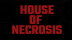 Download House of Necrosis