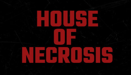 Download House of Necrosis