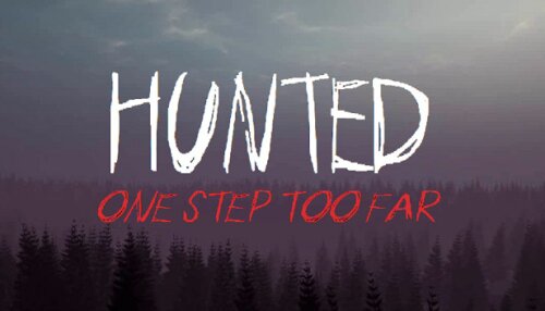 Download Hunted: One Step Too Far - Reborn Edition Remastered