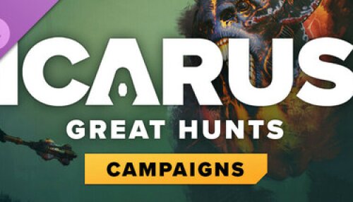 Download Icarus: Great Hunts Campaigns