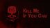 Download Kill Me If You Can