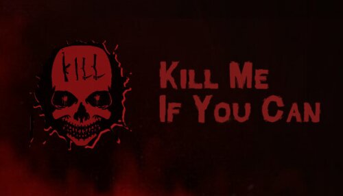 Download Kill Me If You Can