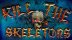 Download Kill The Skeletons