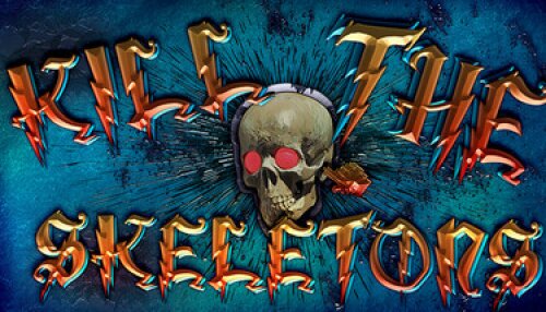 Download Kill The Skeletons
