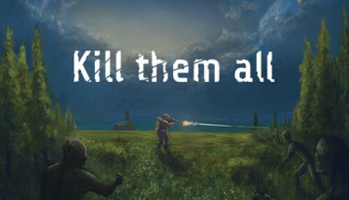 Download Kill Them All