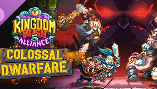 Download Kingdom Rush 5: Alliance TD - Colossal Dwarfare Campaign