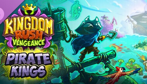 Download Kingdom Rush Vengeance - Pirate Kings Campaign