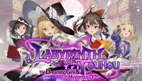 Download Labyrinth of Touhou Tri -The Dreaming Girls & The Mysterious Orbs-
