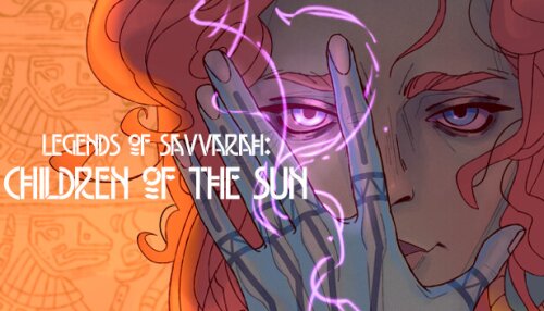 Download Legends of Savvarah: Children of the Sun