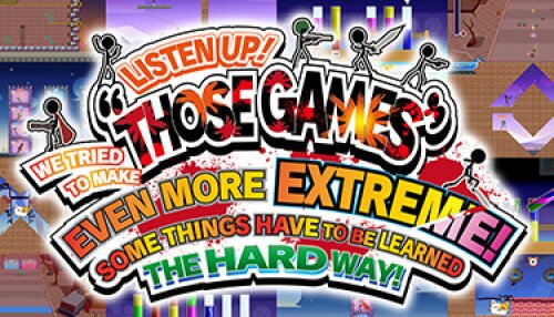 Download LISTEN UP! WE TRIED TO MAKE “THOSE GAMES” EVEN MORE EXTREME! SOME THINGS HAVE TO BE LEARNED THE HARD WAY!