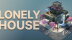 Download Lonely House