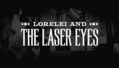 Download Lorelei and the Laser Eyes