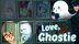 Download Love, Ghostie