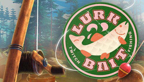 Download LurkBait Twitch Fishing