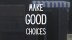 Download Make Good Choices