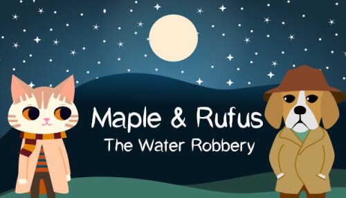 Download Maple & Rufus: The Water Robbery