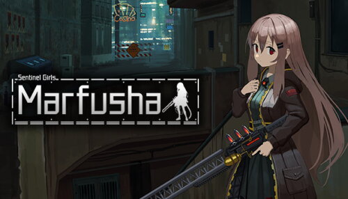 Download Marfusha:Sentinel Girls 