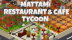 Download Mattami Restaurant & Cafe Tycoon