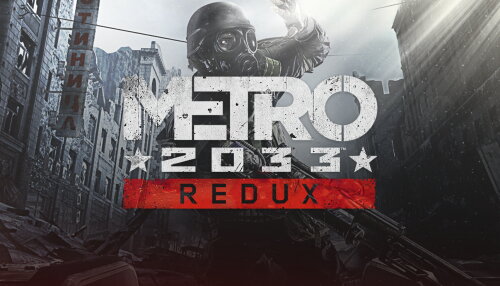 Download Metro 2033 Redux (GOG)