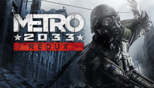 Download Metro 2033 Redux