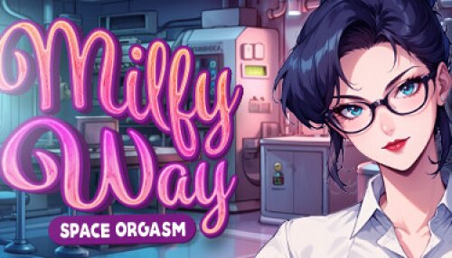 Download Milfy Way: Space Orgasm 🪐🔞