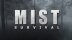 Download Mist Survival