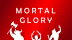 Download Mortal Glory