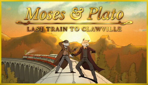 Download Moses & Plato - Last Train to Clawville