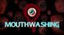 Download Mouthwashing