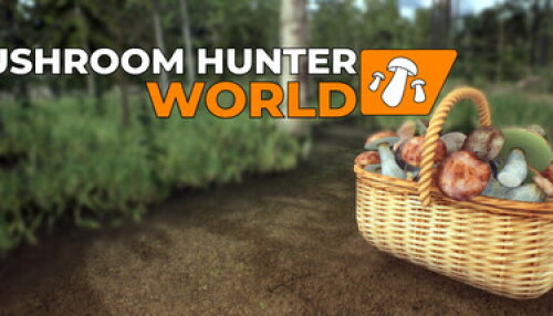 Download Mushroom Hunter World