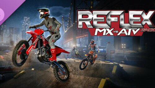 Download MX vs ATV Legends - Reflex Pack