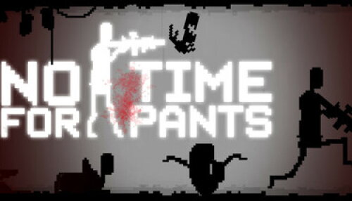 Download No Time For Pants