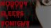 Download Nobody Sleeps Tonight