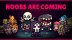 Download Noobs Are Coming
