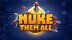 Download Nuke Them All