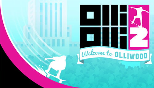 Download OlliOlli2: Welcome to Olliwood