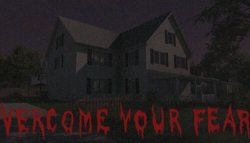 Download Overcome Your Fears - Caretaker