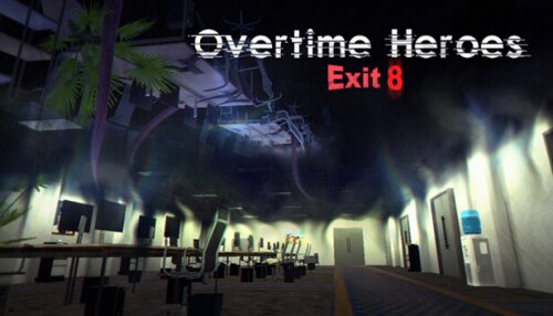 Download Overtime Heroes Exit 8