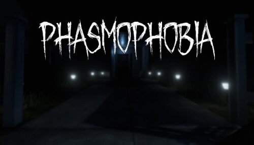 Download Phasmophobia