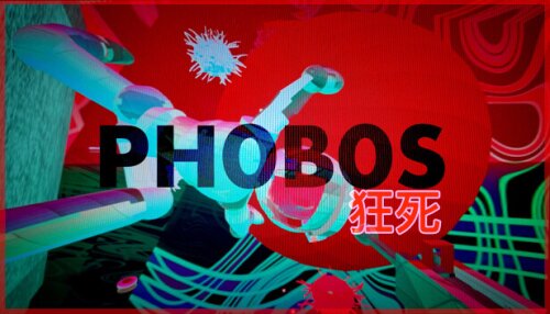 Download PHOBOS: PSYCHODEATH 狂死