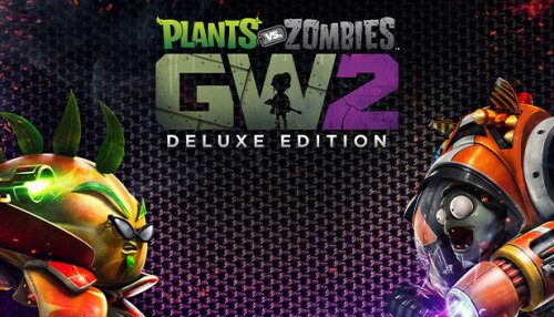 Download Plants vs. Zombies™ Garden Warfare 2: Deluxe Edition