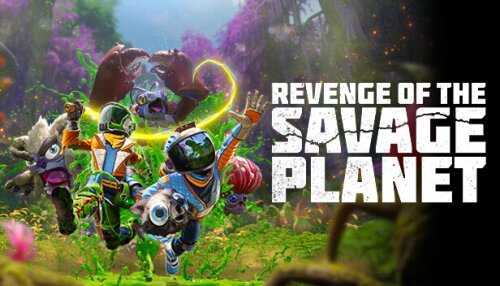 Download Revenge of the Savage Planet
