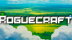 Download RogueCraft