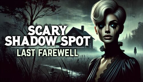 Download Scary Shadow Spot - Last Farewell