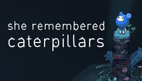 Download She Remembered Caterpillars
